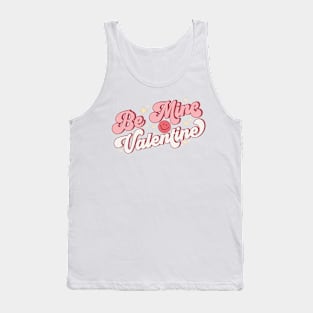 Be Mine Valentine Tank Top